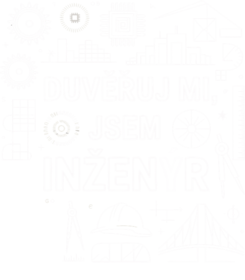 Důvěřuj mi, jsem inženýr