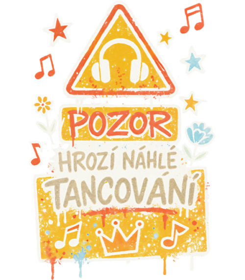 Pozor, hrozí náhlé tancování