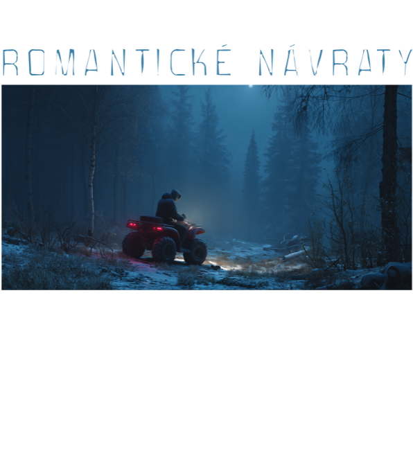 Romantické návraty s kámošema (z knajpy). Quad Romantické návraty s kámošema (z knajpy). Quad - Obrázek 2